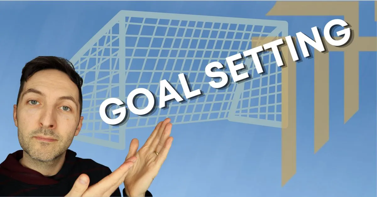 TMCP 051: The Importance Of Goal Setting